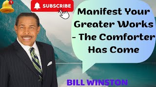 Bill 2023 | Manifest Your Greater Works   The Comforter Has Come | Happy Slide