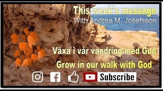 Growing in the walk with God | Andrea M. Josefsson | Victory Center Helsingborg