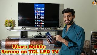 Tcl tv connect to Phone || without Internet || Share Mobile Screen on TCL LED TV