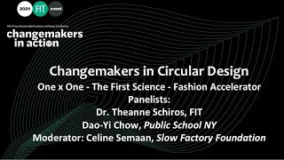 Changemakers in Circular Design: One X One - The First Science - Fashion Accelerator