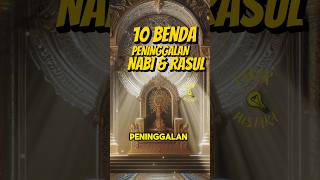 10 Peninggalan Nabi dn Rasul yang menggemparkan dunia #shortvideo #sejarahislam #dakwahislam #nabi