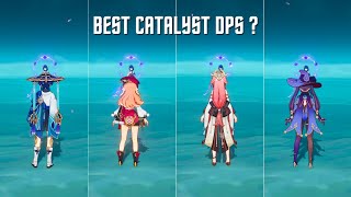 Who Is The Best Catalyst DPS ?? {Genshin Impact}