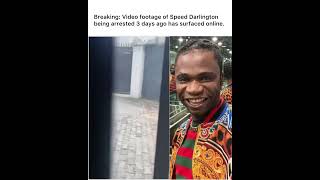 A video has surfaced online showing Speed Darlington being arrested three days ago.