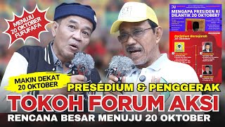 🔴 Penggerak Forum Aksi❗Rencana Presedium Menuju 20 Oktober Pelantikan Presiden❗