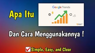 Apa Itu Google Trends Dan Cara Menggunakannya