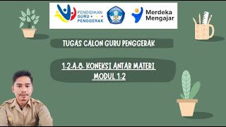 KONEKSI ANTAR MATERI MODUL 1.2 #cgp #guru #gurupenggerakmerdekabelajar