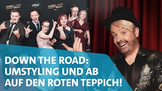 Down the Road: Umstyling & ab auf den roten Teppich!📸😍