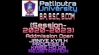 B.A, B.SC, B.COM (2020-2023) NEW ADDMISSION (PATLIPUTRA UNIVERSITY)