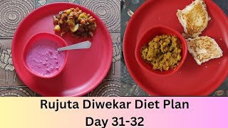 I tried Rujuta Diwekar Diet Plan For Weight Loss Day 31-32