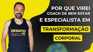 Quem é o Coach de Bem Estar e EspecialistaTransformação Corporal Alcaires Mendes?