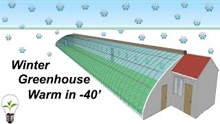 Ultimate Winter Greenhouse for -40'