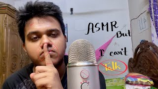 ASMR But I am not Allowed to Talk 🚫