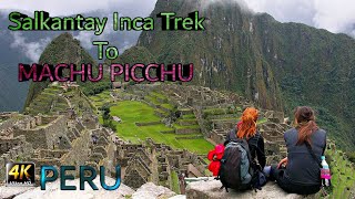 An adventurous treck || Salkantay Inca to Machu Picchu || Peru || 4K HD Video