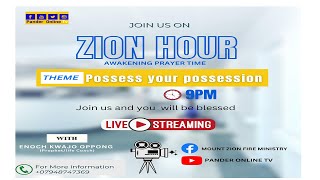 ZION  HOUR WITH ENOCH KWAJO  OPPONG PROPHET/LIFE COACH