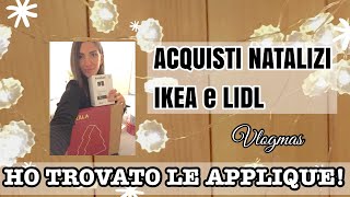 ACQUISTI NATALIZI | Ho trovato le applique | VLOGMAS#1