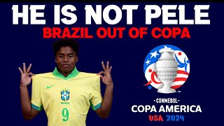 ENDRICK IS NOT PELE | BRAZIL KNOCKED OUT BY URUGUAY | COPA AMERICA REACTION | NO VINI NO PARTY