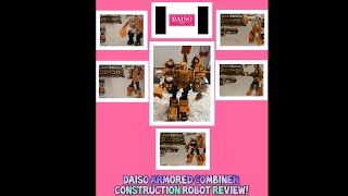 Daiso Armored Combiner Construction Robot Review!