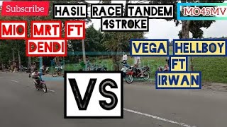 HASIL RACE TANDEM JUPITER HELLBOY VS MIO MRT