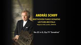 András Schiff - Sonata No.25 in G, Op.79 "Sonatina" - Beethoven Lecture-Recitals