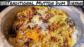 Traditional Mutton Dum Biryani | How to make Mutton Dum Biryani | Hyderabadi Gosht Dum Biryani