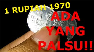 Uang Koin 1 Rupiah 1970, ADA YANG PALSU!!