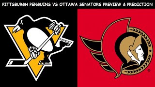 Pittsburgh Penguins vs Ottawa Senators Preview & Prediction