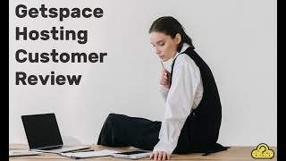 Getspace Hosting Review - Is It Good In Your Location?