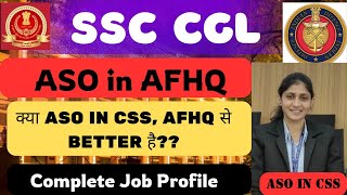 ASO in AFHQ Complete Job Profile 🔥| Comparison with  CSS Post | training | Salary | Canteen Facility