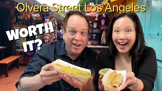 Olvera Street Los Angeles Mexican Food - How Authentic Is It?