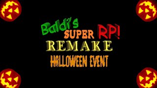 Baldi's SUPER RP REMAKE Halloween Trailer 2023!