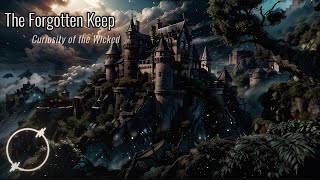 The Forgotten Keep - Curiosity of the Wicked | Medieval Fantasy Music