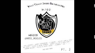 Miss Jiggles Birthday Mix For West Coast Sound Pt  2 @westcoastsound1