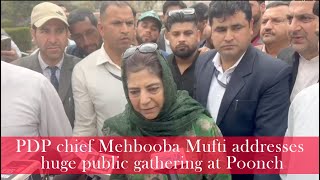 PDP chief Mehbooba Mufti addresses huge public gathering at Poonch