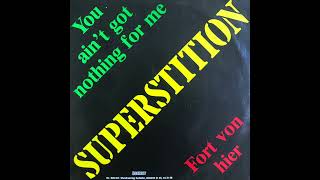 Superstition – Fort von Hier (Austria, 1984)