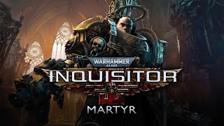 Warhammer 40,000: Inquisitor - Martyr Прохождение (Часть 32) [Без комментариев]