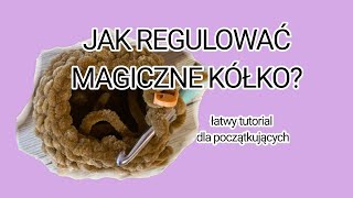 Jak regulować magiczne kółko? | Podstawy szydełkowania | łatwy tutorial