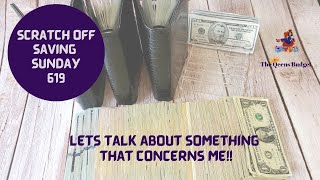 LETS TALK ABOUT SOMETHING THAT CONCERNS ME || SCRATCH OFF SAVING SUNDAY