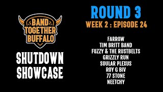 Round 3: Episode 24 | Shutdown Showcase | Band Together Buffalo