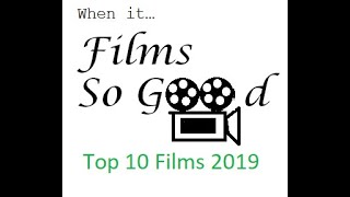 Top10 Films of 2019 by filmssogood.com