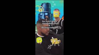 Boi It's Just Alcohol😬😬😬 (Spongebob Brainrot Edition)