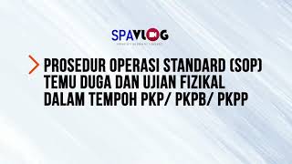 PROSEDUR OPERASI STANDARD (SOP) TEMU DUGA DAN UJIAN FIZIKAL DALAM TEMPOH PKP/PKPB/PKPP