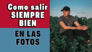 Cómo salir BIEN en las FOTOS hombre😱 | Como ser FOTOGÉNICO😎| Como verte MEJOR en las fotos