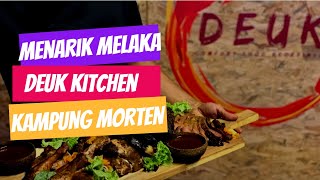 DEUK KITCHEN | KAMPUNG MORTEN, MELAKA