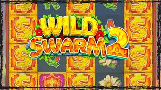 Wild Swarm 2 - BLOWING THE HIVE!!!