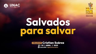 Salvados para salvar | Semana de Oración | Iglesia Universitaria UNAC