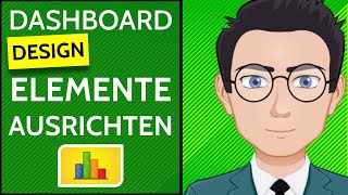 Dashboard Design - Elemente ausrichten