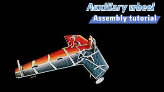 Assembly video of paper plane auxiliary wheel