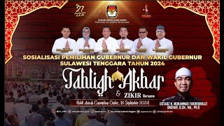 TABLIGH AKBAR | SOSIALISASI PEMILIHAN GUBERNUR & WAKIL GUBERNUR SULTRA 2024