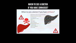 When to see a doctor if you have cirrhosis? #liver #cirrhosis #livercirrhosis #liverdisease