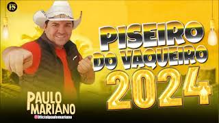 PAULO MARIANO - PISEIRO DO VAQUEIRO   LANÇAMENTO 2024